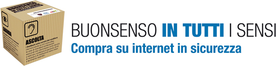 Buonsenso in tutti i sensi: compra su internet in sicurezza!